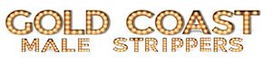 Sexy male strippers on the Gold Coast in Australia