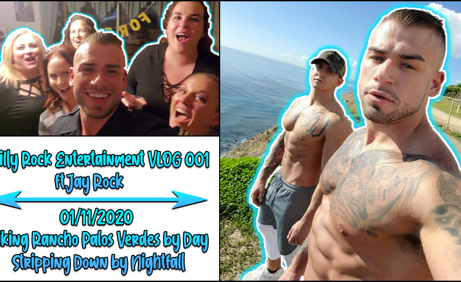 Hiking in the Morning and Magic Mike Performances at Night – Billy Rock ft. Jay Rock