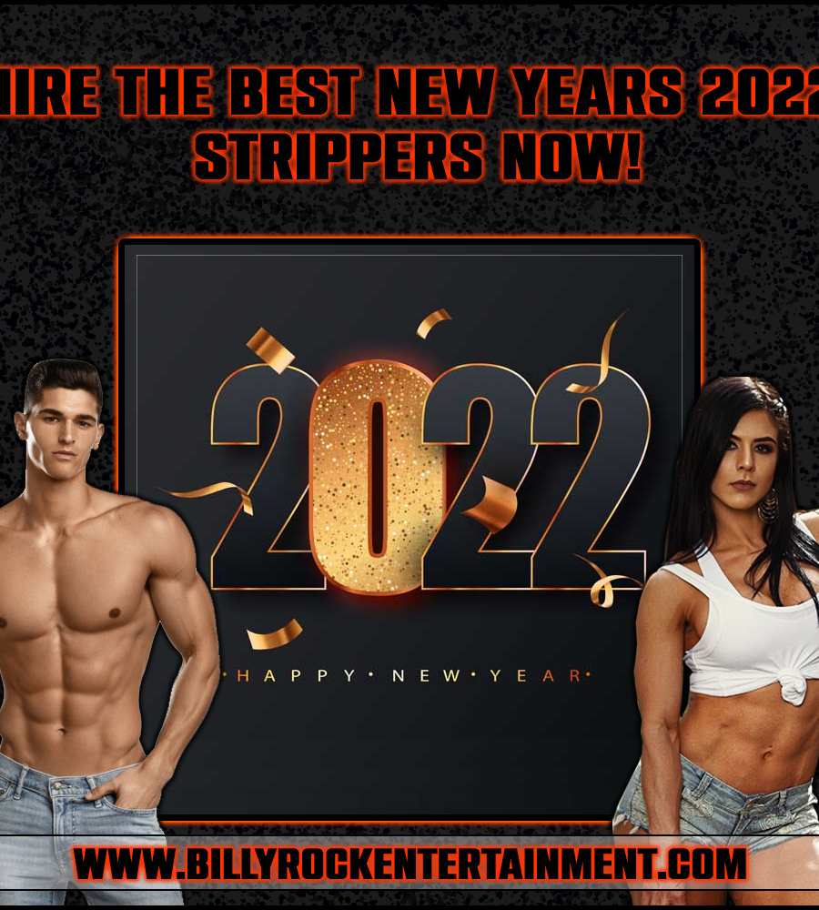 The Best Strippers for New Years 2022