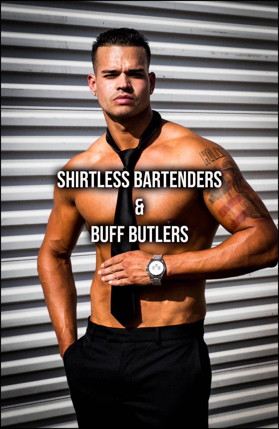 Shirtless bartenders and buff butler services