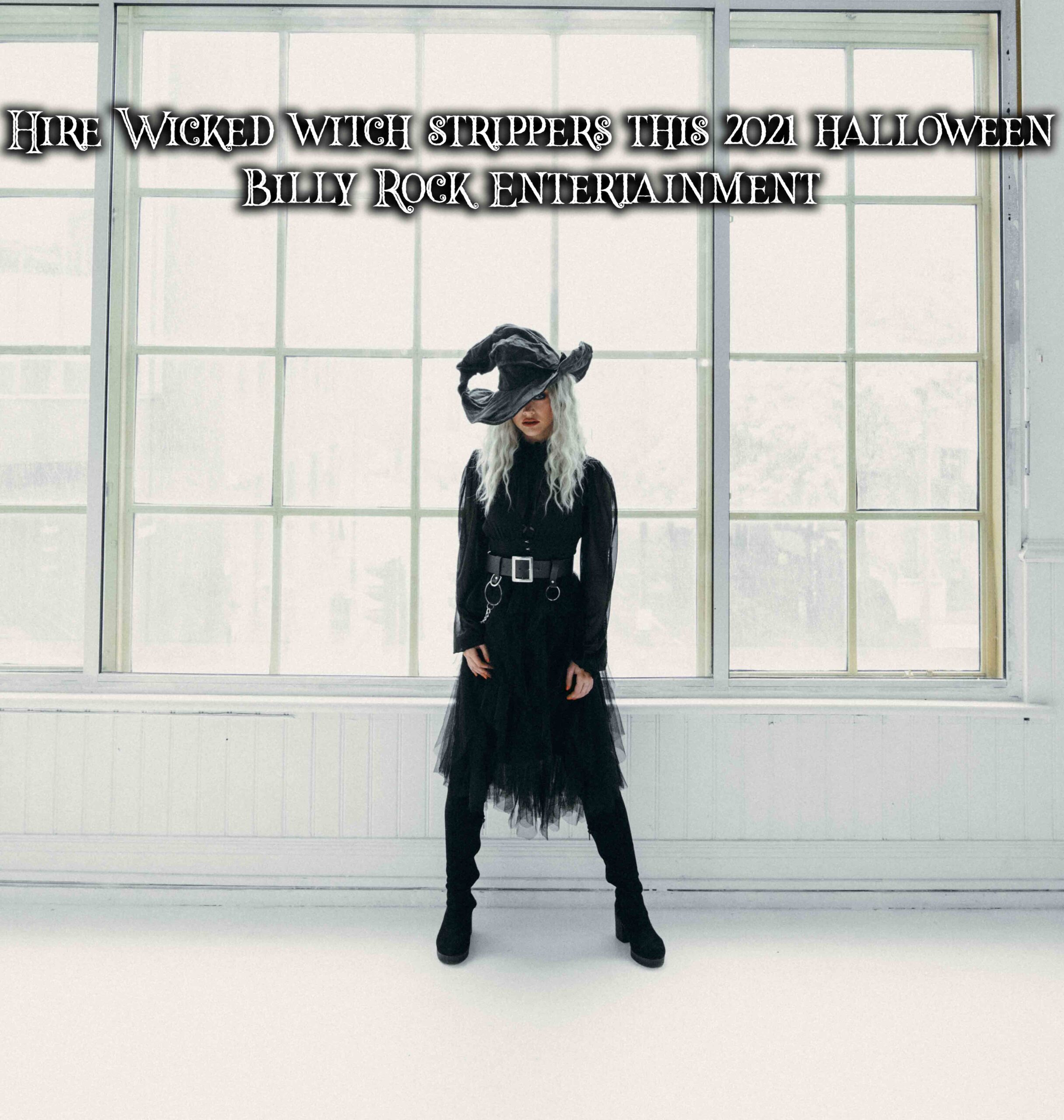Hire a wicked witch female stripper on Halloween 2021!